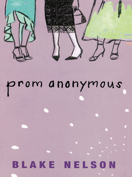 Title details for Prom Anonymous by Blake Nelson - Available